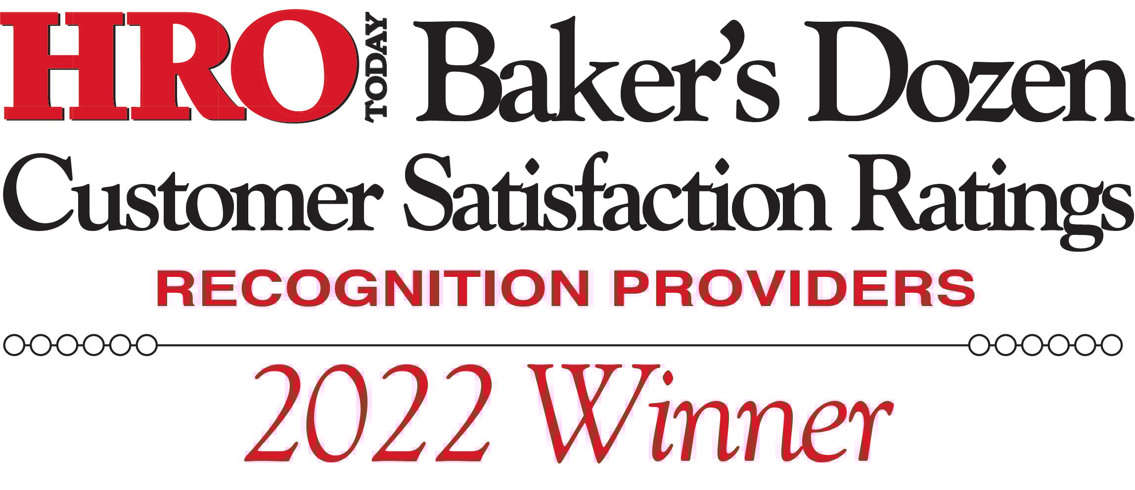HRO Today 2022: Baker's Dozen Customer Satisfaction for Recognition