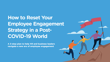 How to Reset Your Employee Engagement Strategy in a Post-COVID-19 World